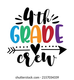 4th grade crew -   calligraphy hand lettering isolated on white background. First day of school. Vector design.