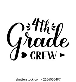 4th Grade Crew calligraphy hand lettering isolated on white. First day of school. Vector template for typography poster, banner, flyer, greeting card, postcard, t-shirt, etc.