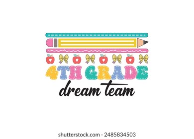 4th Grade Dream Team Dalmatian Dots School EPS T shirt Design, Teacher EPS Quotes Design t shirt, Love Teacher EPS, Gift For Teachers