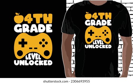 4th Grade Level Unlocked T shirt Design, Quotes about Back To School, Back To School shirt, Back To School typography T shirt design