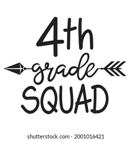 4th grade squad background inspirational positive quotes, motivational, typography, lettering design