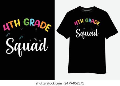 4th Grade Squad Teacher Student Back To School T-Shirt Design