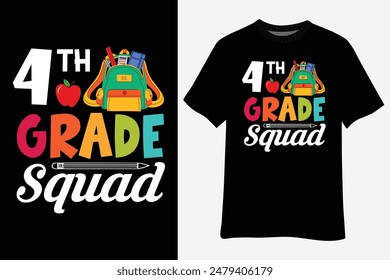 4th Grade Squad 4th Teacher Student Team Back To School T-Shirt Design