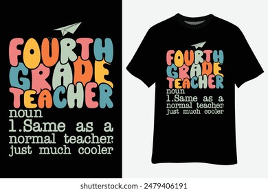 4th Grade Teacher Definition Funny Back To School T-Shirt Design