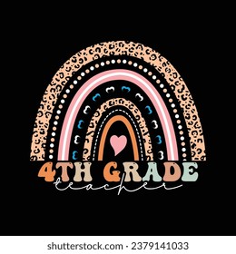 4th grade teacher shirt design, t-shirt design for back-to-school and teacher day, typography Trendy Cute awesome creative education 4th grade Teachers T shirt Design