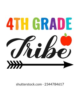 4th Grade tribe calligraphy hand lettering isolated on white. First day of school. Vector template for typography poster, banner, flyer, greeting card, postcard, shirt, etc