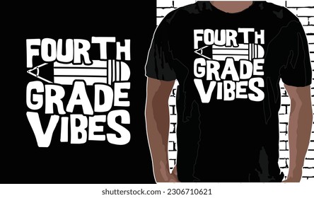 Diseño de camisetas de 4° grado de vibraciones, citas de vuelta a la escuela, camiseta de vuelta a la escuela, diseño de camisetas de tipografía de regreso a la escuela