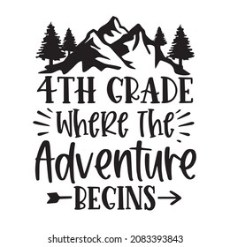 4th grade where the adventure begins logo inspirational quotes typography lettering design