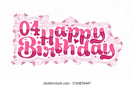 4th Happy Birthday lettering, 4 years Birthday beautiful typography design with pink dots, lines, and leaves.