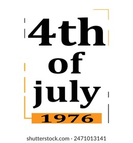 4th of july 1976.fram .vector design .Independence Day .yellow and black frame .in white background 