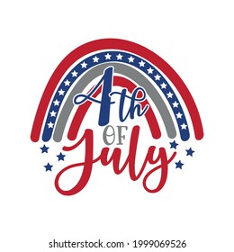 4th of July - American flag rainbow and stars. Happy Independence Day, design illustration. Good for advertising, poster, announcement, invitation, party, T shirt print , poster, banner.