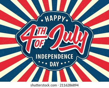 4th of July American Independence day background. Vector illustration. Sunburst and hand drawn lettering in red blue colors with vintage look texture. Poster, postcard, banner for USA national holiday