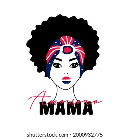 4th of July, American Mama quote. Silhouette Afro Black Woman with red, white, blue bandana.  