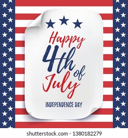 4th of July background. American Independence day poster. White, curved paper sheet on abstract Flag background. Greeting card or brochure template. Vector illusrtration.