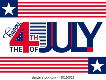 4th of july background. Fourth of July felicitation typography horizontal postcard. USA Happy Independence day greeting card. Vector illustration with flag, lettering, star for congratulation american