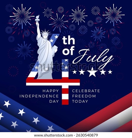 4th of July background with Liberty Statue, fireworks, bold white typography, US flag, and big number 4. Includes text “Happy Independence Day” and “Celebrate Freedom Today.” Ideal for social media