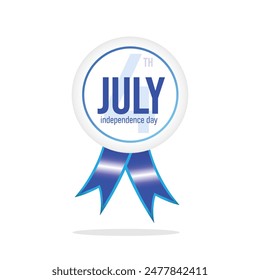4th of july badge with shiny ribbon.Artwork and illustrations .Blue .Independence Day .freedom .in white background 
