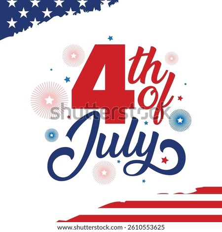 4th of July banner design to celebrate Independence Day of America.  Fourth of July typography vector illustration with American flag fireworks stars on white background.