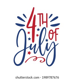 4th of July- calligraphy. Happy Independence Day, design illustration. Good for advertising, poster, announcement, invitation, party, T shirt print , poster, banner.