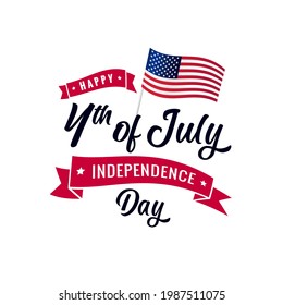 4th of July calligraphy red ribbon and USA flag. Fourth of July background - American Independence Day vector illustration