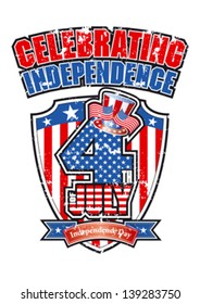 4th July Celebrating Independence Graphic on Shield with Uncle SamÃ¢Â?Â?s Top Hat and removable grunge, editable graphic