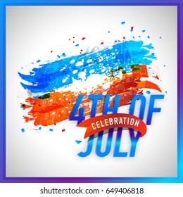 4th of July celebration abstract brush strokes background in American Flag colors. Poster, Banner or Flyer design for Independence Day.