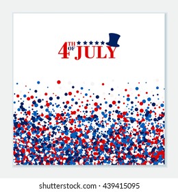 4th of July festive greeting card with top hat, stars. American Happy Independence Day design concept with scatter circles in traditional American colors - red, white, blue. Isolated.