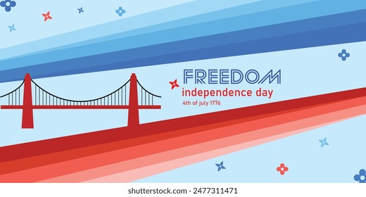 4th of july .Golden Gate Bridge .freedom.Star and Flowers .red and blue rainbow .vector design .illustrator .Independence Day .Us.