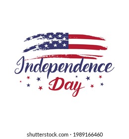 4th of July greeting card with  United States national flag  and hand lettering.  Happy Independence Day. Vector illustration.