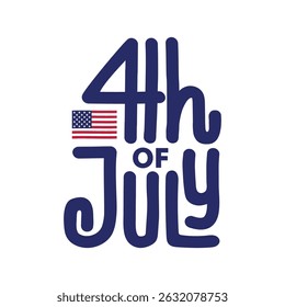 4th of July hand drawn lettering greeting card with USA flag on white background. 4th of July banner poster template design to celebrate American Independence Day. Fourth July logo