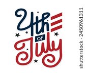 4th of July hand written text vector illustration with red and blue color, stars and USA flag stripes. 4th July American Independence Day. Banner, poster, greeting card. 4th July typography.