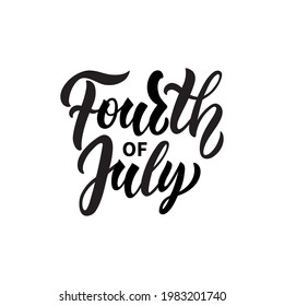 4th of July handwritten text isolated on white background. Vector illustration. Modern brush ink calligraphy, lettering for Independence Day in USA for postcard, greeting card, banner.