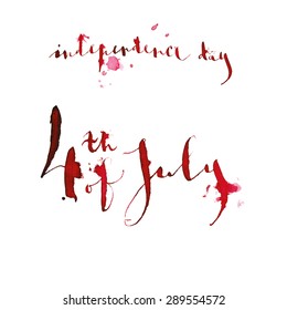 4th of July - Handwritten Text isolated on white background. Independence Day Vector Design