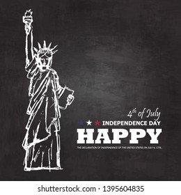 4th of July happy independence day of america background . Statue of liberty drawing design with text on chalkboard texture . Vector .
