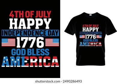 4th of July happy Independence Day 1776 god bless America - USA Independence Day T-Shirt