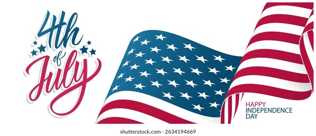4th of July. Happy Independence Day celebration banner with hand lettering and waving American flag. United States national holiday. Vector illustration.