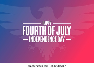 4th of July. Happy Independence Day. USA. Holiday concept. Template for background, banner, card, poster with text. Vector EPS10 illustration