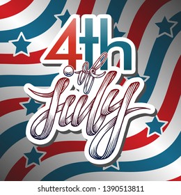 4th of July, Indepedence Day, Hand Lettering, Isolated Vector