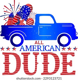 4th of July Independence Day. All American Dude,