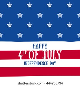 4th July Independence day background design. National day USA holiday banner poster greeting card. Stars and stripes american flag vector illustration. Hand drawn texture.