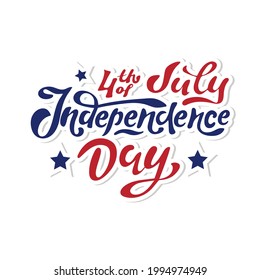 4th of July Independence Day greeting card in the colors of the national flag of the United States and hand lettering text. Vector illustration.