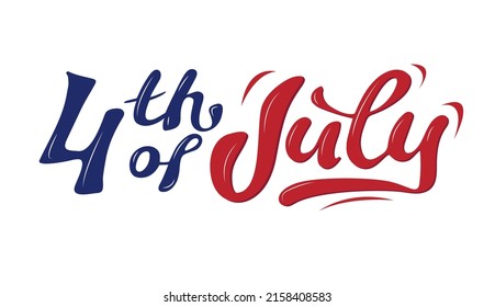 4th of July Independence Day greeting card in the colors of the national flag of the United States, hand lettering, Vector illustration. Red and blue letters on the white background.
