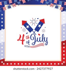 4th of July independence day greeting banner, poster, template design with usa frame, bunting decoration, firework clipart, etc. Vector illustration.