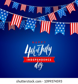 4th of July, Independence day - type design with brush calligraphy and USA patriotic flags garlands. Vector illustration.