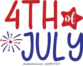4th of July Independence Day typography clip art design on plain white transparent isolated background for card, shirt, hoodie, sweatshirt, apparel, tag, mug, icon, poster or badge