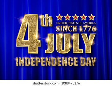 4th of July independence Day United States of America. Gold letters on a background of a blue curtain. Vector illustration.