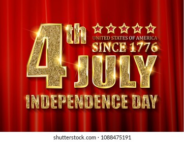 4th of July independence Day United States of America. Gold letters on a background of a red curtain. Vector illustration.