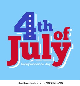 4th of July. Independence Day in the United States of America.