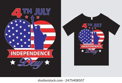 4th July Independence Day , USA Independence Day T-Shirt Design Vector File , Typography T-Shirt Design 