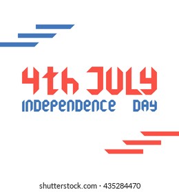 4th of July. Independence Day. Vector illustration